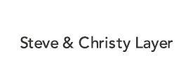 Steve and CHristy Layer